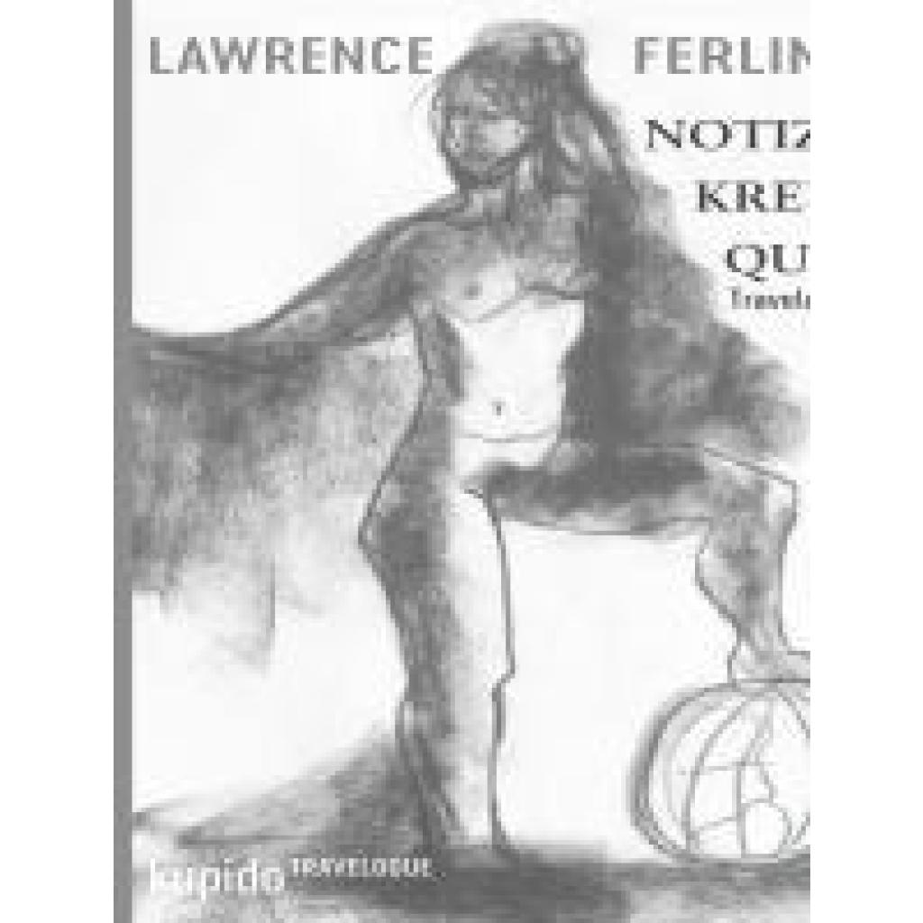 9783966752602 - Ferlinghetti Lawrence Notizen aus Kreuz und Quer