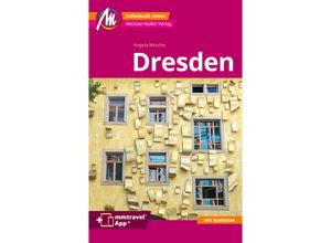 9783966852715 - Dresden MM-City Reiseführer Michael Müller Verlag m 1 Karte - Angela Nitsche Kartoniert (TB)