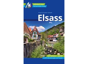 9783966852739 - Elsass Reiseführer Michael Müller Verlag m 1 Karte - Antje Schwab Gunter Schwab Kartoniert (TB)