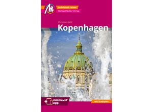 9783966852845 - Kopenhagen MM-City Reiseführer Michael Müller Verlag m 1 Karte - Christian Gehl Kartoniert (TB)