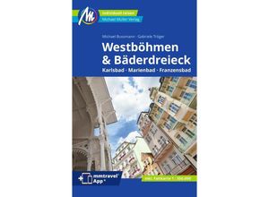 9783966853170 - Westböhmen & Bäderdreieck Reiseführer Michael Müller Verlag m 1 Karte - Michael Bußmann Gabriele Tröger Kartoniert (TB)