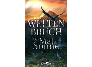 9783966982047 - Weltenbruch - Das Mal der Sonne - Oliver Alraun Jessica Arndt Florian Harloff Philip Beierbach Laura Schiereck Kartoniert (TB)