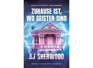 9783966987868 - Zuhause ist wo Geister sind - AJ Sherwood Kartoniert (TB)