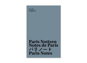 9783967030754 - Paris Notizen - Frauke Boggasch Kartoniert (TB)