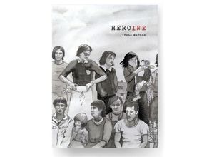 9783967030815 - Heroine - Irene Warnke