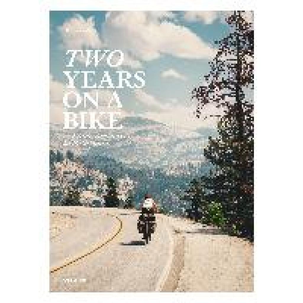 9783967040500 - Two Years On A Bike Gebunden 9783967040500 - Two Years On A Bike Gebunden