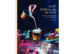 9783967040715 - In 80 Kaffees um die Welt - Lani Kingston Gebunden