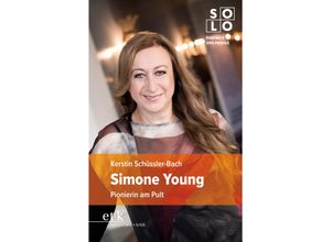 9783967076066 - SOLO   Simone Young - Kerstin Schüssler-Bach Kartoniert (TB)