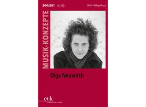 9783967077544 - MUSIK-KONZEPTE   200 201   Olga Neuwirth Kartoniert (TB)