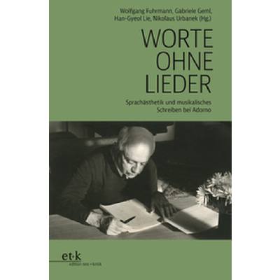 9783967077735 - Worte ohne Lieder | Sprachästhetik und musikalisches Schreiben bei Adorno