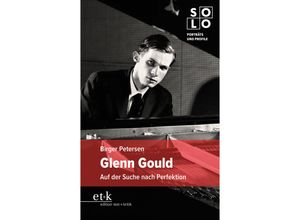 9783967078251 - Glenn Gould - Birger Petersen Kartoniert (TB)