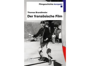 9783967079074 - Der französische Film - Thomas Brandlmeier Kartoniert (TB)