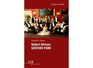 9783967079463 - Robert Altman GOSFORD PARK - Elisabeth K Paefgen Kartoniert (TB)