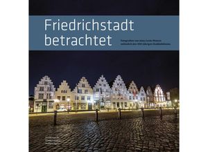 9783967170757 - Friedrichstadt betrachtet Gebunden