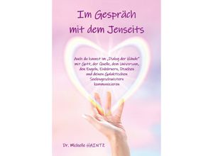 9783967382655 - Im Gespräch mit dem Jenseits - Dr Michelle Haintz Kartoniert (TB)