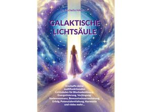 9783967382815 - GALAKTISCHE LICHTSÄULE - Dr Michelle Haintz Kartoniert (TB)