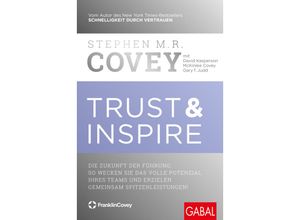 9783967391527 - Trust & Inspire - Stephen M R Covey David Kasperson McKinlee Covey Gary T Judd Gebunden