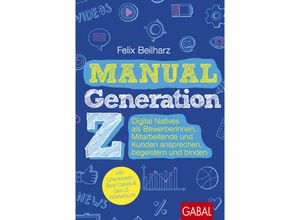 9783967391541 - Manual Generation Z - Felix Beilharz Gebunden