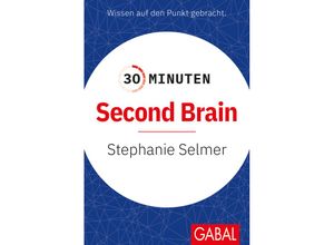 9783967391701 - 30 Minuten   30 Minuten Second Brain - Stephanie Selmer Kartoniert (TB)