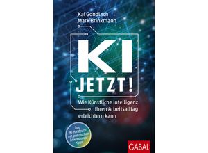 9783967391794 - KI jetzt! - Kai Gondlach Mark Brinkmann Gebunden