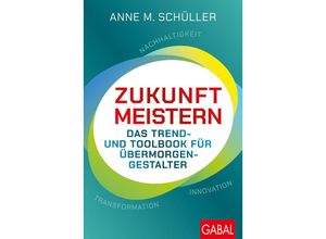 9783967391817 - Zukunft meistern - Anne M Schüller Gebunden