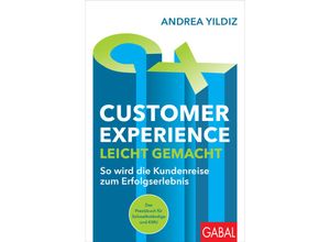 9783967391824 - Customer Experience leicht gemacht - Andrea Yildiz Kartoniert (TB)