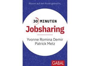 9783967391954 - 30 Minuten Jobsharing - Yvonne Romina Demir Patrick Metz Kartoniert (TB)