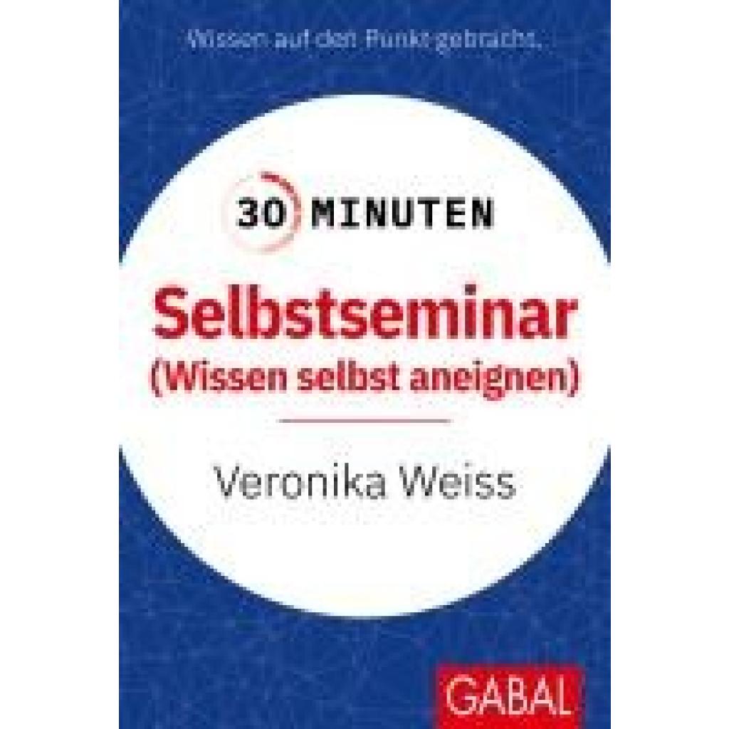 9783967392142 - Weiss Veronika 30 Minuten Selbstseminar