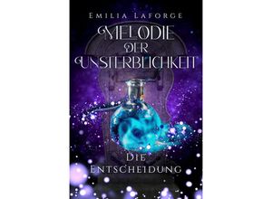 9783967412482 - Melodie der Unsterblichkeit - Emilia Laforge Kartoniert (TB)