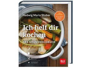 9783967470130 - Ich helf Dir kochen - Hedwig Maria Stuber Gebunden