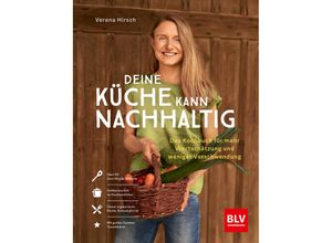 9783967471236 - Deine Küche kann nachhaltig! - Verena Hirsch Gebunden