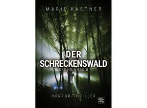 9783967520248 - Der Schreckenswald des Hoia Baciu - Marie Kastner Kartoniert (TB)