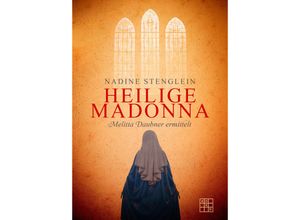 9783967521740 - Heilige Madonna - Nadine Stenglein Kartoniert (TB)