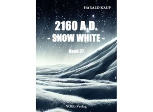 9783967531664 - 2160 AD - Snow white - - Harald Kaup Kartoniert (TB)