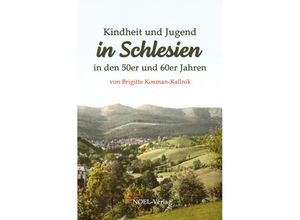 9783967531732 - Kindheit und Jugend in Schlesien - Brigitte Kosman-Kallnik Gebunden