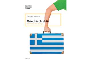 9783967690231 - Griechisch aktiv - Dimitrios Mastoras Kartoniert (TB)