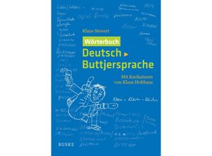 9783967693515 - Wörterbuch Deutsch-Buttjersprache - Klaus Siewert Kartoniert (TB)