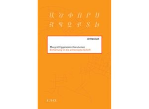 9783967694031 - Einführung in die armenische Schrift - Margret Eggenstein-Harutunian Kartoniert (TB)