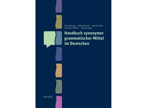 9783967694222 - Handbuch synonymer grammatischer Mittel im Deutschen - Denisa Bordag Meike Münster Verena Gruber Lisa-Naomi Meller Andreas Opitz Gebunden