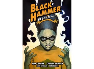 9783967922189 - Black Hammer Band 7   Black Hammer Bd7 - Jeff Lemire Gebunden