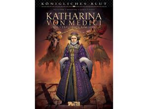 9783967922943 - Königliches Blut Katharina von Medici - Simona Mogavino Arnaud Delalande Gebunden