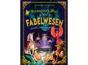 9783968080291 - Verborgene Welt der Fabelwesen - Isa Mondrey Gebunden