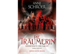 9783968150642 - Die Träumerin - Anne Schröer Kartoniert (TB)