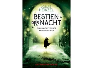 9783968150703 - Bestien der Nacht - Jonas Heinzel Kartoniert (TB)