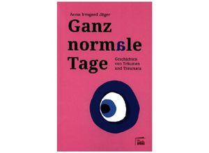 9783968370217 - Ganz normale Tage - Anna Irmgard Jäger Gebunden