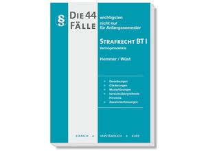 9783968381275 - Skripten - Strafrecht   Die 44 wichtigsten Fälle Strafrecht BT I - Vermögensdelikte - Karl-Edmund Hemmer Achim Wüst Bernd Berberich Gebunden