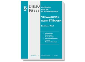 9783968381497 - Die 30 wichtigsten Fälle Verwaltungsrecht BT Bayern - Karl-Edmund Hemmer Achim Wüst Kartoniert (TB)