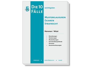 9783968382005 - Skripten - Strafrecht   Die 10 wichtigsten Fälle Musterklausuren Examen Strafrecht - Karl-Edmund Hemmer Achim Wüst Gebunden