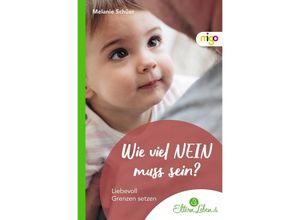 9783968460819 - Wie viel NEIN muss sein? - Melanie Schüer Kartoniert (TB)