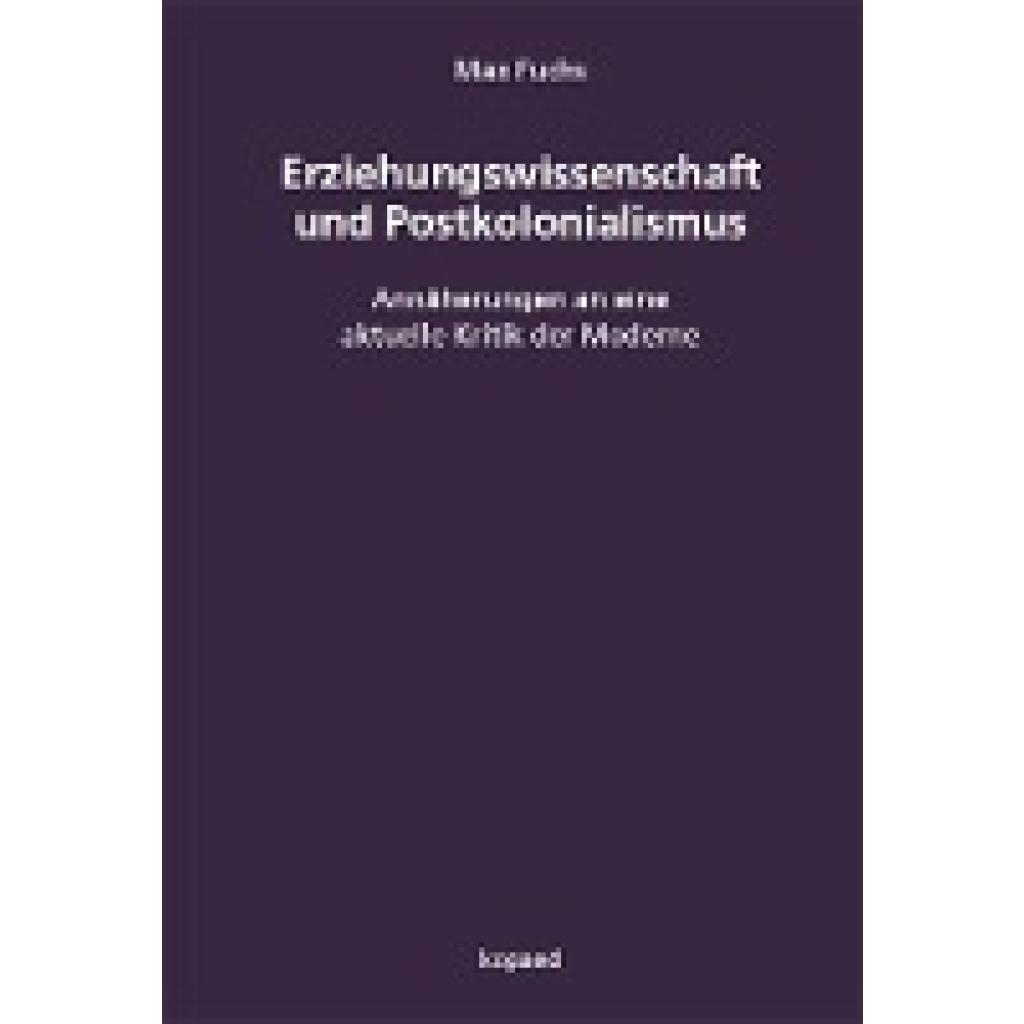 9783968481432 - Fuchs Max Erziehungswissenschaft und Postkolonialismus